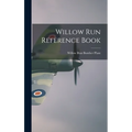 Willow Run Reference Book