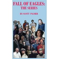Fall of Eagles: The Series