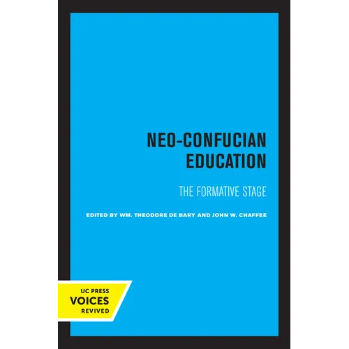 Neo-Confucian Education: The Formative Stage Volume 9 - Paperback