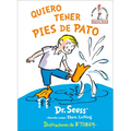 Quiero Tener Pies de Pato (I Wish That I Had Duck Feet (Spanish Edition)