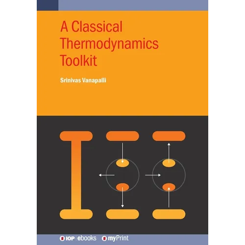 A Classical Thermodynamics Toolkit