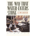 The Way That Water Enters Stone: Stories