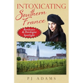 Intoxicating Southern France: Bordeaux & Dordogne Spotlight