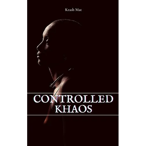 Controlled Khaos