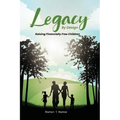 Legacy By Design: Raising Financially Free Children Through Participating Dividend-Paying Whole Life Strategies