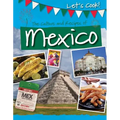The Culture and Recipes of Mexico