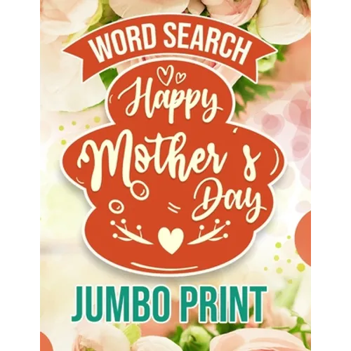 Word Search Happy Mothers Day: Jumbo Print (Large Print Word Search Books for Adults) Gift Idea with pink Cover