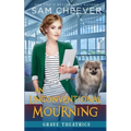 An Unconventional Mourning: A Fun and Quirky Cozy Mystery with Pets
