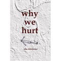Why We Hurt