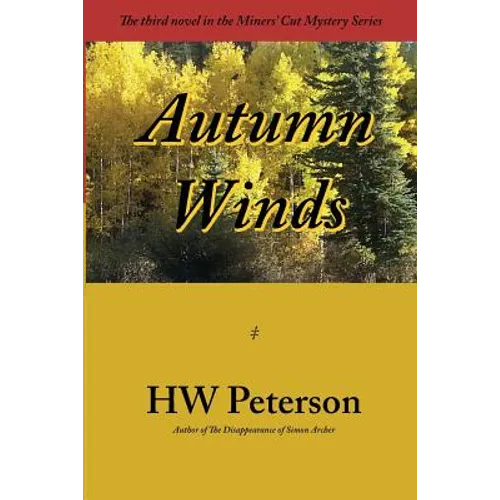 Autumn Winds: The third novel in the Miners Cut Mystery series