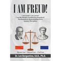 I Am Freud!: I am Freud! I am Caesar! I am the World's Greatest Psychoanalyst! Psychoanalysis-Reincarnation-Extra Sensory Perceptio