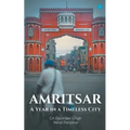 Amritsar-A year in a timeless city
