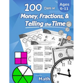 Humble Math - 100 Days of Money, Fractions, & Telling the Time: Workbook (With Answer Key): Ages 6-11 - Count Money (Counting United States Coins and