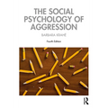 The Social Psychology of Aggression