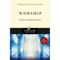 Worship: His Love Endures Forever