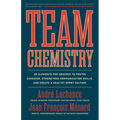 Team Chemistry: 30 Elements for Coaches to Foster Cohesion, Strengthen Communication Skills, and Create a Healthy Sport Culture