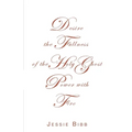Desire the Fullness of the Holy Ghost Power with Fire