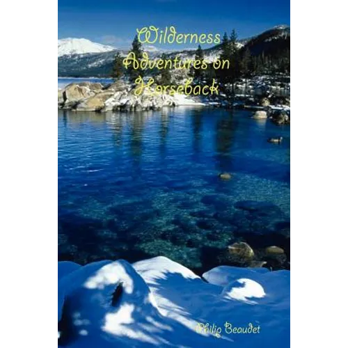 Wilderness Adventures on Horseback - Paperback