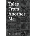 Tales From Another Me