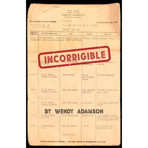Incorrigible: A Coming-of-Age Memoir of Loss, Addiction & Incarceration
