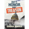Duty, Honor, and Treason