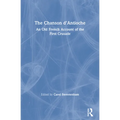 The Chanson d'Antioche: An Old French Account of the First Crusade
