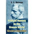 Fridtjof Nansen in the Frozen World: The Fram Expedition