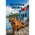 Marina Mews: A Coral Shores Veterinary Mystery