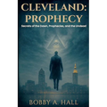 Cleveland: Prophecy: Prophecy