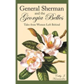 General Sherman and the Georgia Belles: Tales from Women Left Behind