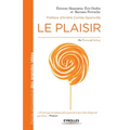 Le plaisir: De Platon à Onfray