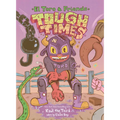 Tough Times: El Toro & Friends
