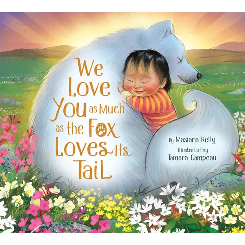 We Love You as Much as the Fox Loves Its Tail