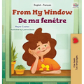 From My Window (English French Bilingual Kids Book)