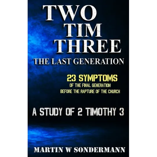Two Tim Three: The Last Generation
