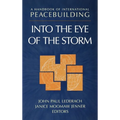 A Handbook of International Peacebuilding: Into the Eye of the Storm