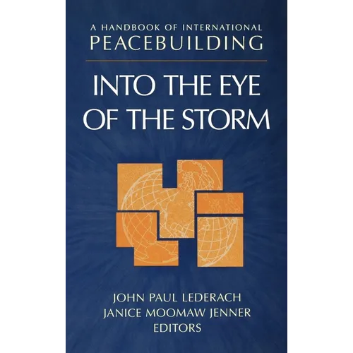 A Handbook of International Peacebuilding: Into the Eye of the Storm