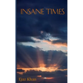 Insane times