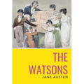 The watsons: the unfinished novel by Jane Austen