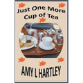 Just One More Cup of Tea