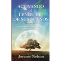 Activating Your Dream Language Spanish Version