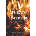 Fuego Interior: Poemas que Queman el Alma y la Refrescan