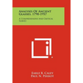 Analyses Of Ancient Glasses, 1790-1957: A Comprehensive And Critical Survey