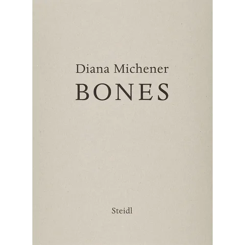 Diana Michener: Bones