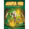 Juniper Mae: Secrets of the Guardian Knights