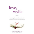Love, Wylie