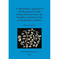 A Taphonomic Approach to the Re-analysis of the Human Remains from the Neolithic Chamber Tomb of Quanterness, Orkney