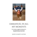 Emmanuel in All My Moments