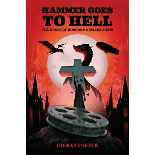 Hammer Goes to Hell: The House of Horror's Unmade Films