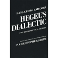 Hegel's Dialectic: Five Hermeneutical Studies